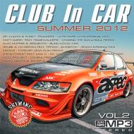 Club In Car Summer Vol.2 (2012)