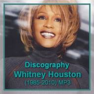 Уитни Хьюстон \ Whitney Houston - Дискография (1985-2010)