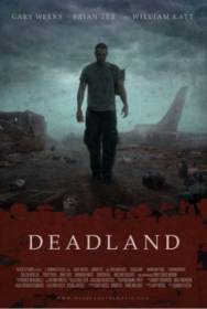 Мертвая земля \ Deadland (DVDRip)